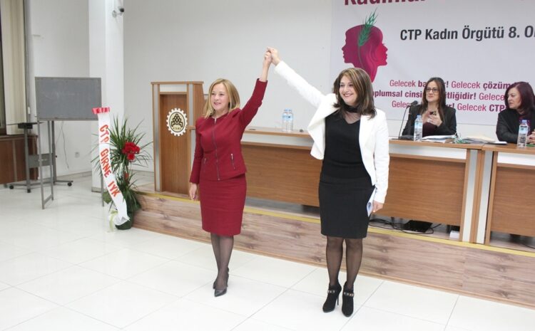 CTP Kadın Örgütü yeni başkanı Çelen Özkaynak!