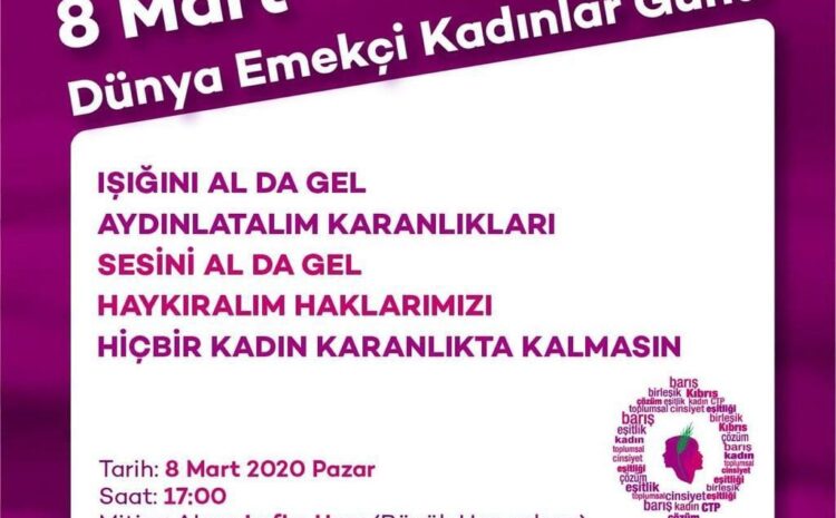  CTP Kadın Örgütü, 8 Mart Dünya Emekçi Kadınlar Günü’nde meydan etkinliği düzenliyor