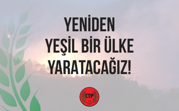  Yeniden yeşil bir ülke yaratacağız!