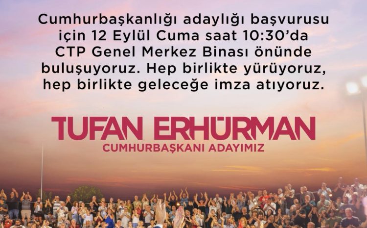  Tufan Erhürman Cumhurbaşkanlığı adaylık başvurusunu yapacak
