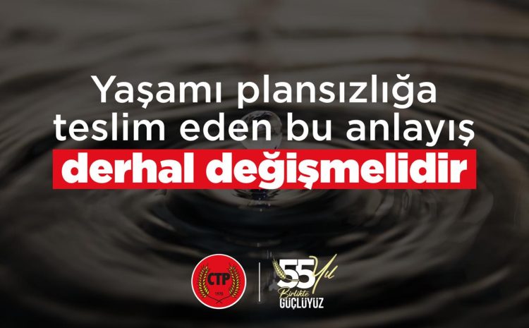  Yaşamı plansızlığa teslim eden bu anlayış derhal değişmeli