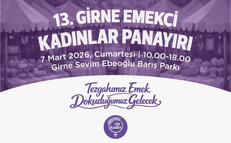  CTP Kadın Örgütü Girne İlçesi, “Emekçi Kadınlar Panayırı”nı bu yıl da düzenliyor