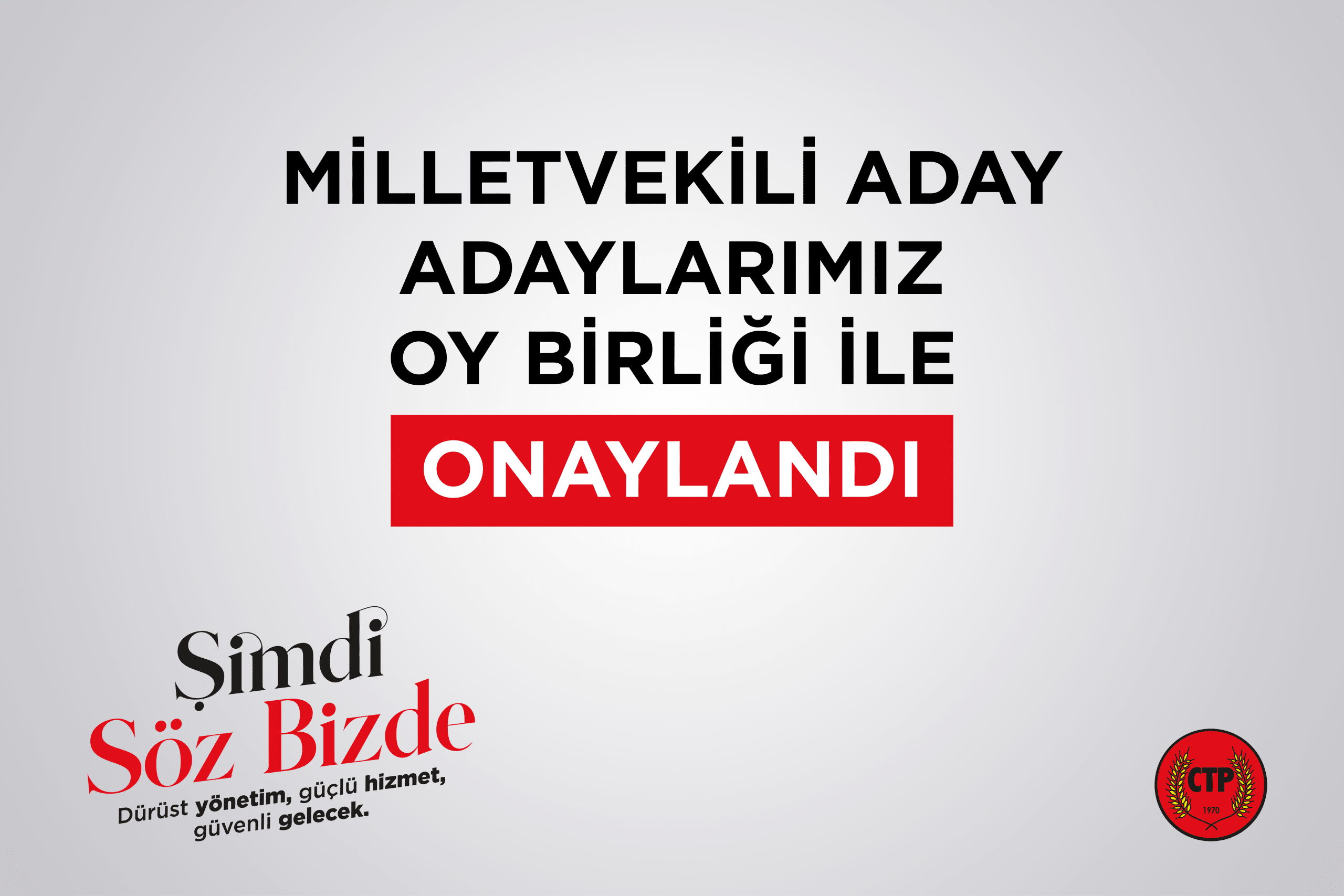 CTP Milletvekili aday adayları Parti Meclisi’nde oybirliğiyle onaylandı